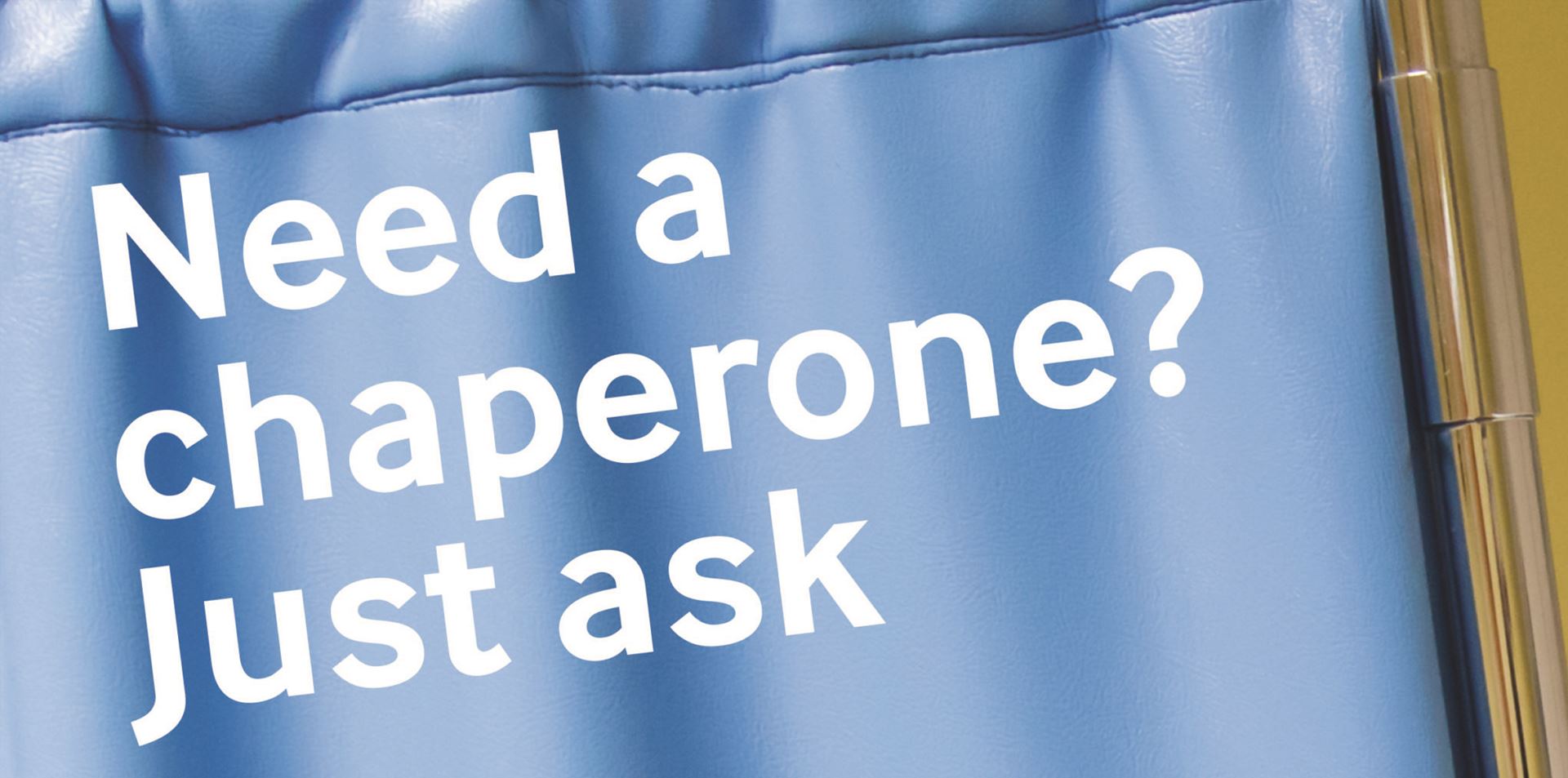 Need a Chaperone? Just ask.