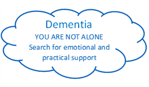 Dementia - You are not alone